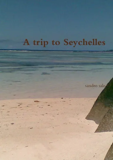 A trip to Seychelles