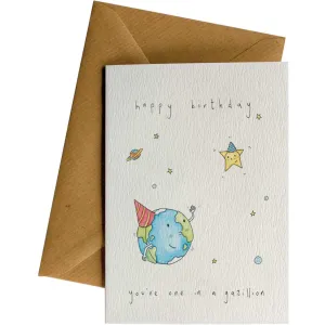 One In A Gazillion Happy Birthday- Greeting Card
